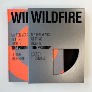 WILDFIRE......  My Ten Years Getting High In The Prodigy (Signed Limited Edition)